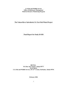 The Yukon River Sub-District 5A Test Fish Wheel Project. 03-038. Final