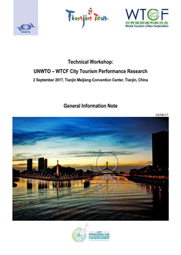 Technical Workshop: UNWTO – WTCF City Tourism Performance Research 2 September 2017, Tianjin Meijiang Convention Center, Tianjin, China