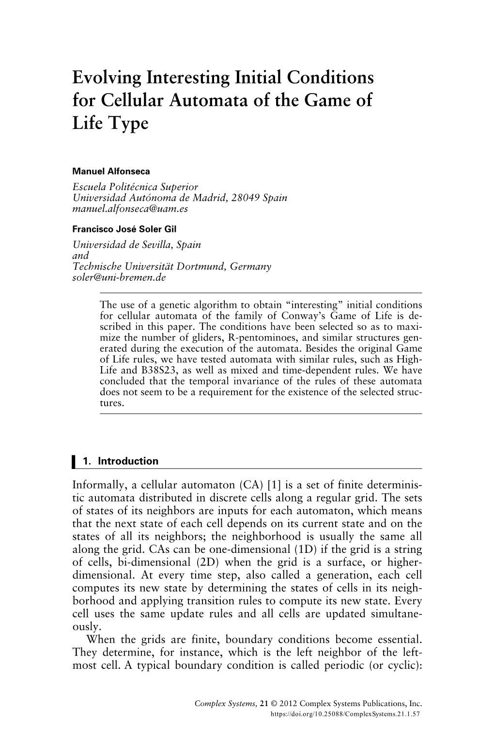 Evolving Interesting Initial Conditions for Cellular Automata of the Game of Life Type