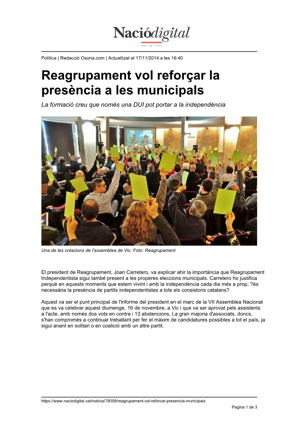 Reagrupament Vol Reforçar La Presència a Les Municipals La Formació Creu Que Només Una DUI Pot Portar a La Independència