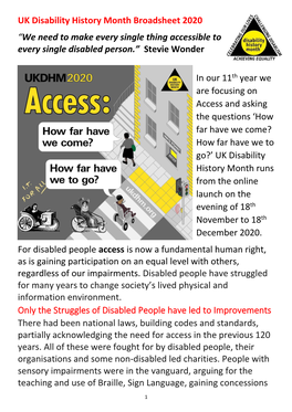 UK Disability History Month Broadsheet 2020 “We Need to Make Every Single Thing Accessible to Every Single Disabled Person.” Stevie Wonder