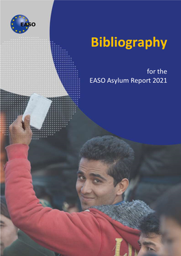 Bibliography to the EASO Asylum Report 2021