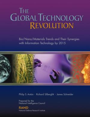 The Global Technology Revolution : Bio/Nano/Materials Trends and Their Synergies with Information Technology by 2015 / Philip S