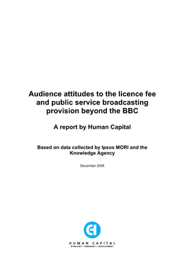 Audience Attitudes to the Licence Fee and Public Service Broadcasting Provision Beyond the BBC