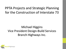 PPTA Projects and Strategic Planning for the Construction of Interstate 73