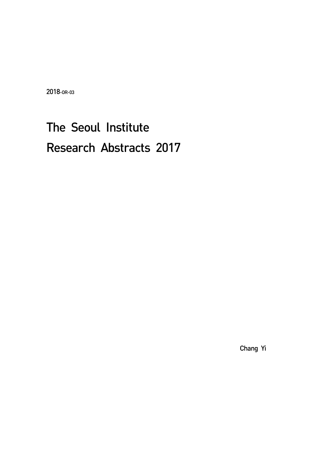 20180427 the Seoul Institute Research Abstracts 2017.Hwp