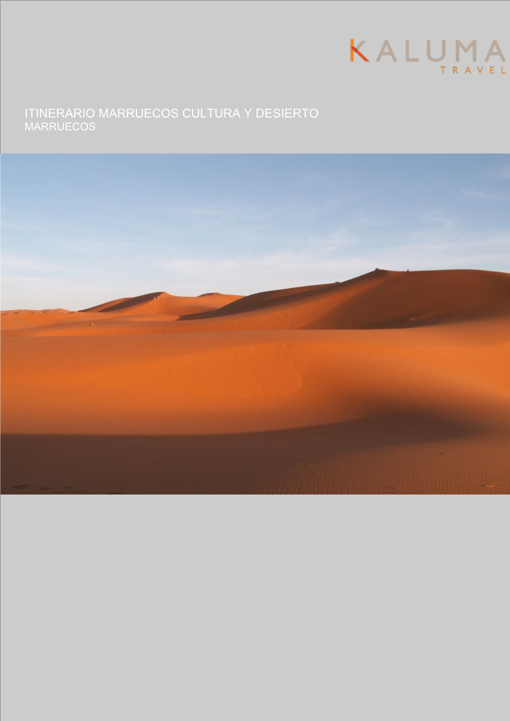 MARRUECOS CULTURA Y DESIERTO MARRUECOS Descripción