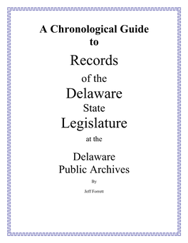 A Chronological Guide to Records of the DE State Legislature