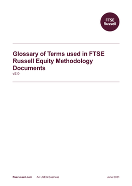 Glossary of Terms Used in FTSE Russell Methodology Documents