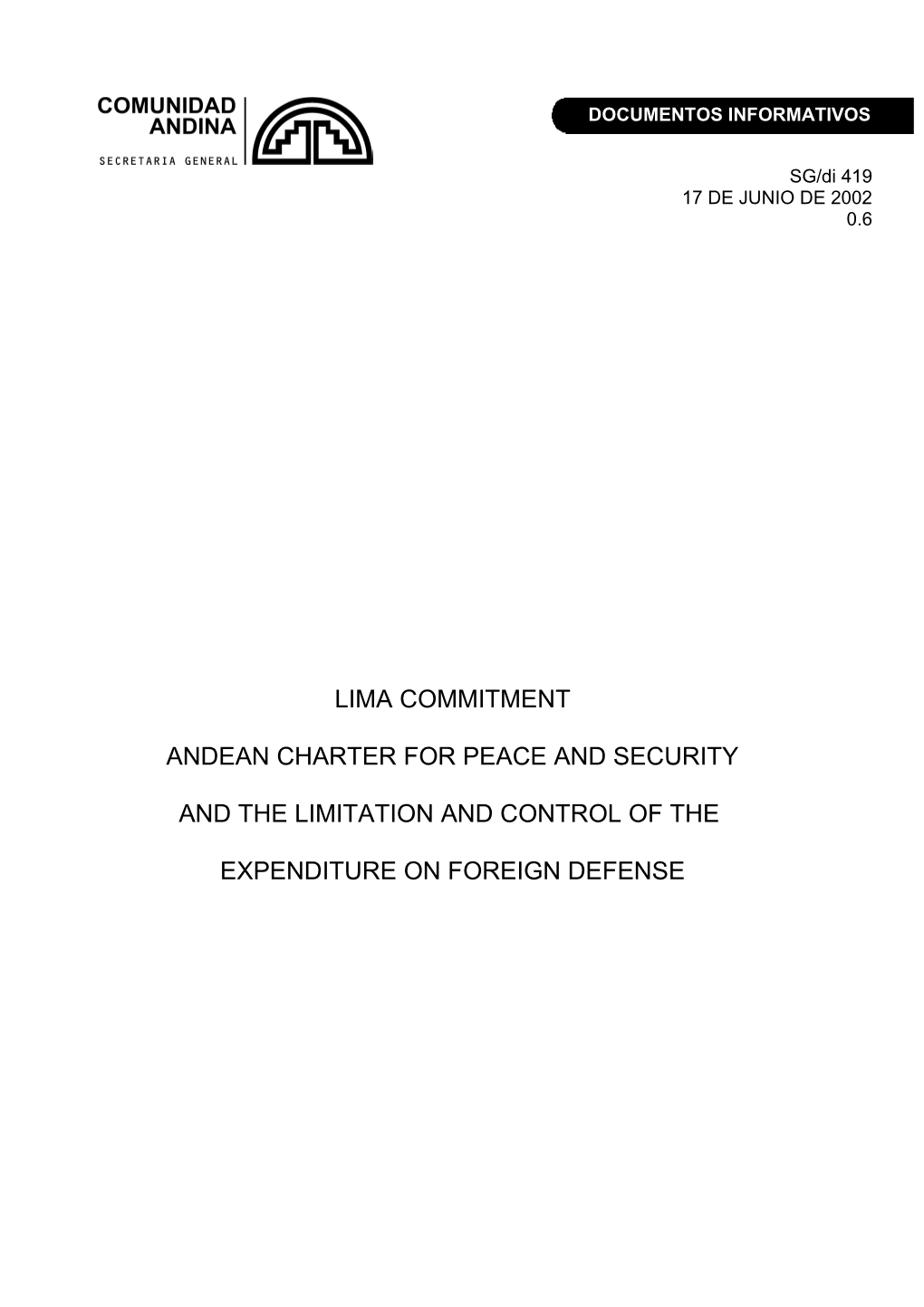 Lima Commitment - Andean Charter for Peace and Security and the Limitation and Control