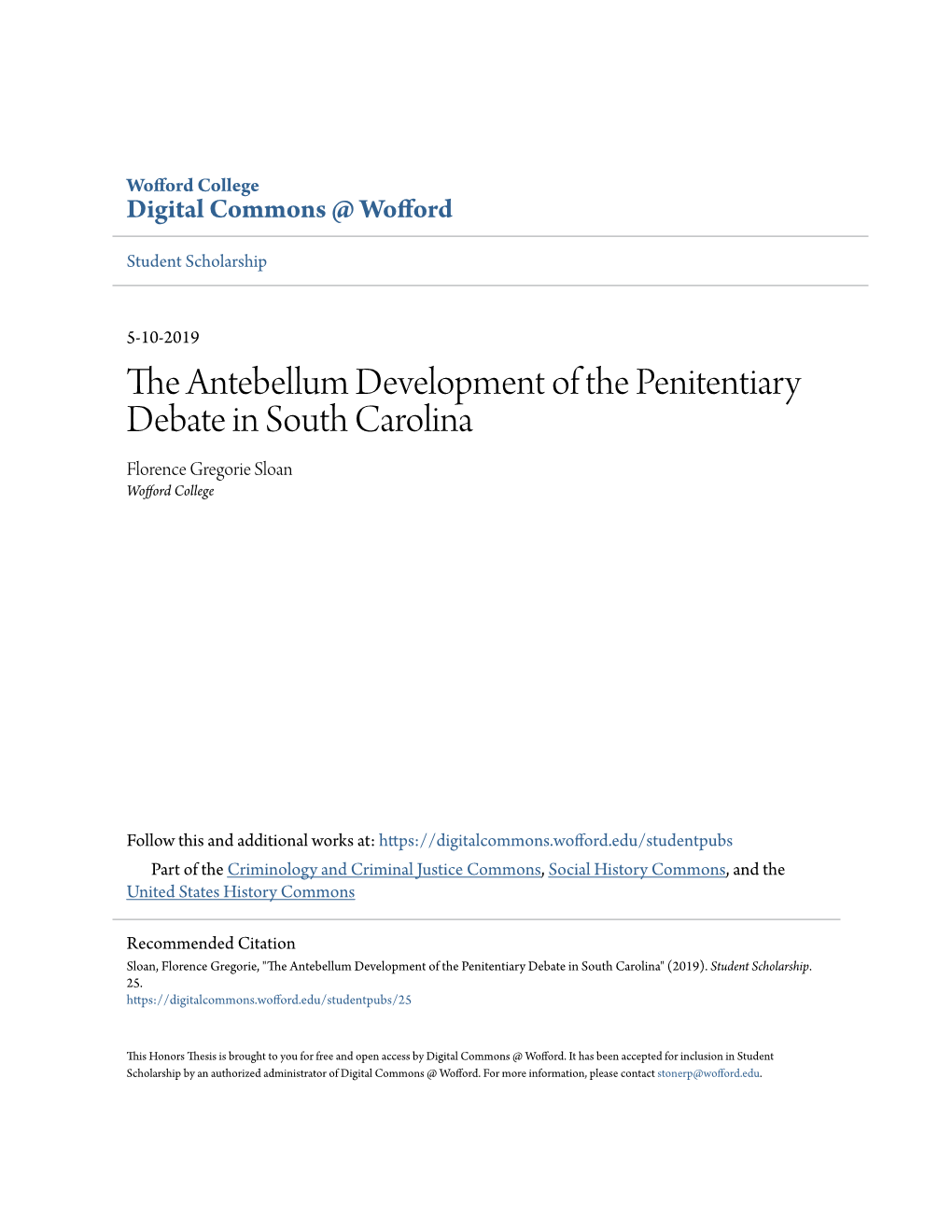 The Antebellum Development of the Penitentiary Debate in South Carolina Florence Gregorie Sloan Wofford College