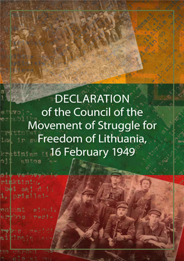 Declaration of the Council of the Movement of Struggle for Freedom of Lithuania, 16 February 1949 “Give Your Homeland What You Must”
