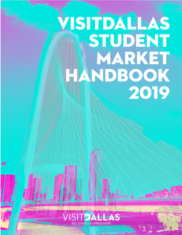 Visitdallas Student Market Handbook 2019