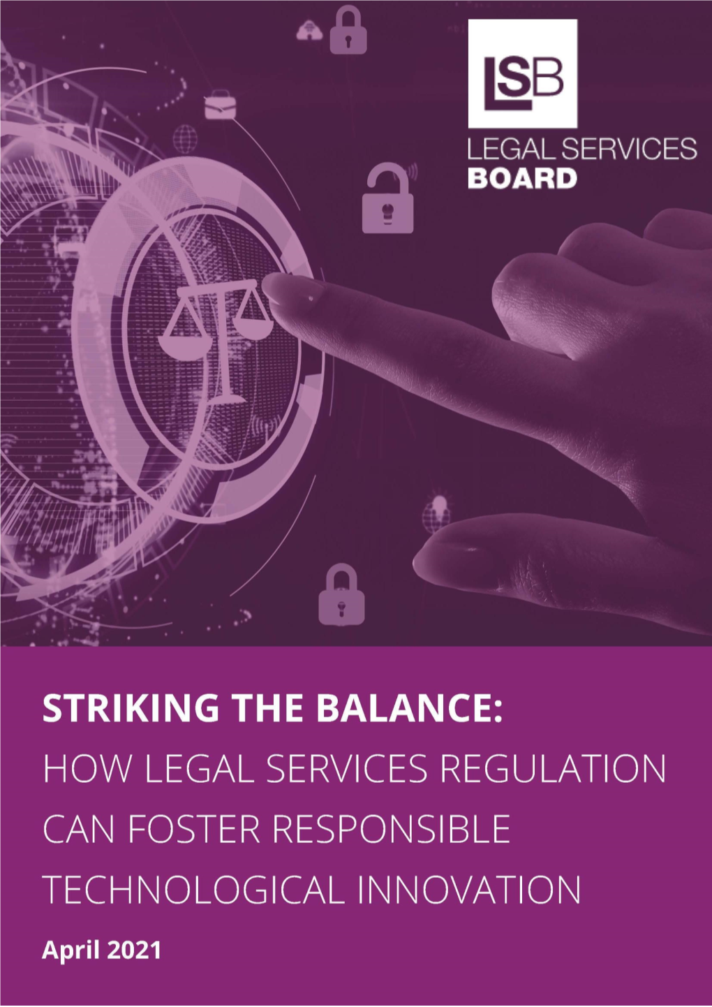 Striking the Balance: How Legal Services Regulation Can Foster Responsible Technological Innovation