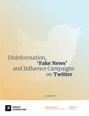 Disinformation, and Influence Campaigns on Twitter 'Fake News'