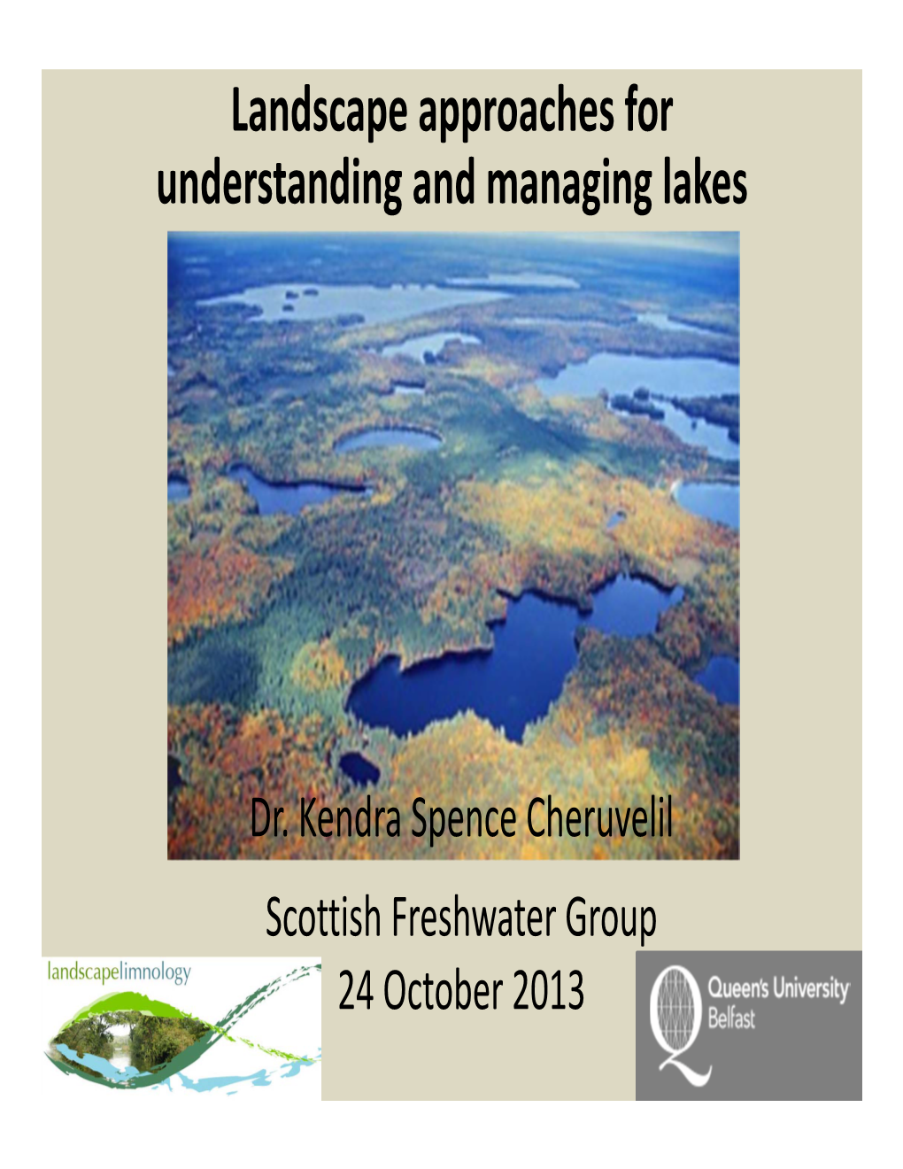 Landscape Approaches for Understanding and Managing Lakes