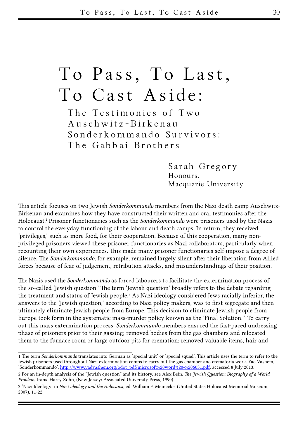 To Pass, to Last, to Cast Aside: the Testimonies of Two Auschwitz-Birkenau Sonderkommando Survivors: the Gabbai Brothers