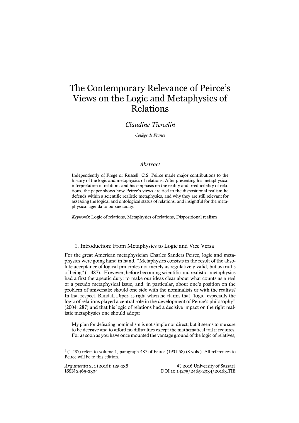 The Contemporary Relevance of Peirce's Views on the Logic and Metaphysics of Relations