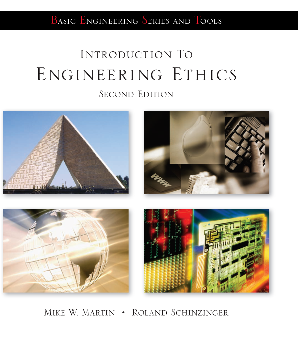 Introduction to Engineering Ethics Provides the Framework for Discussing the Basic Issues in Engineering Ethics