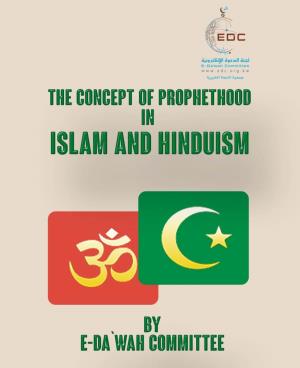 The Concept of Prophethood in Islam and Hinduism