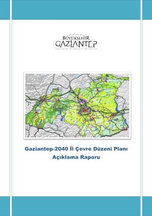 Gaziantep-2040 İl Çevre Düzeni Planı Açıklama Raporu