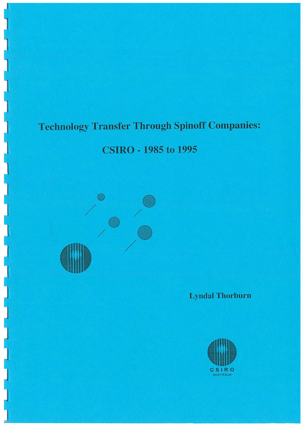 Technology Transfer Through Spinoff Companies: CSIRO – 1985 to 1995