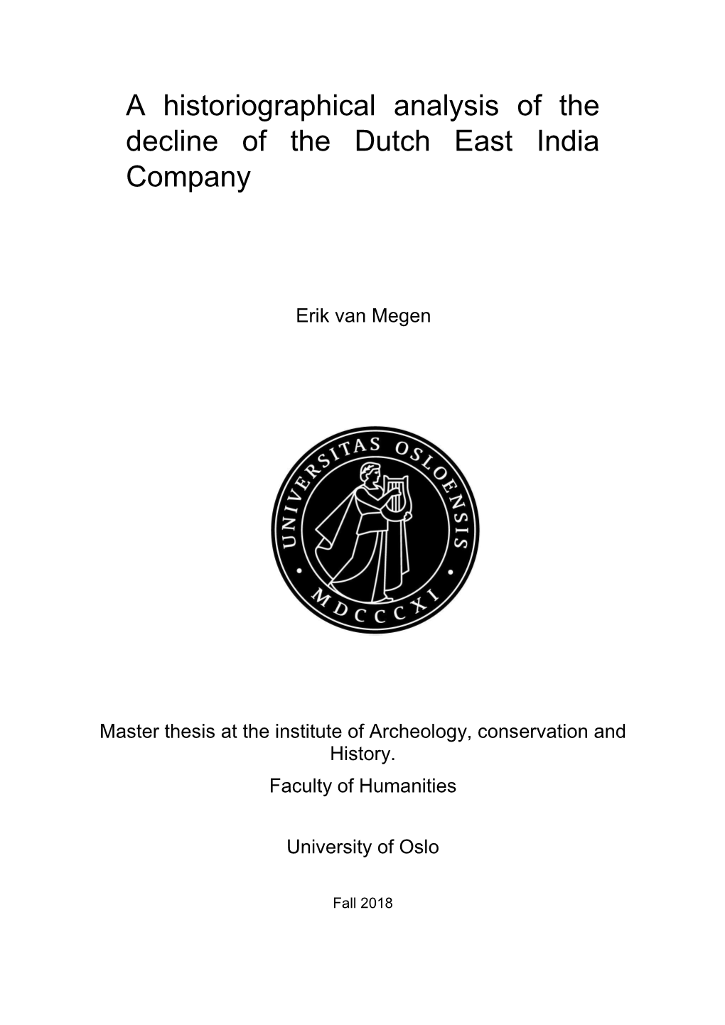 A Historiographical Analysis of the Decline of the Dutch East India Company