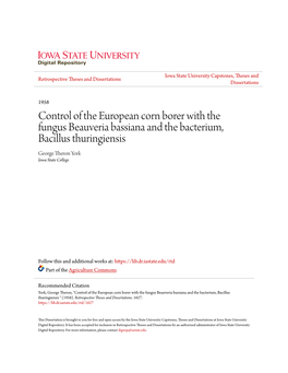 Control of the European Corn Borer with the Fungus Beauveria Bassiana and the Bacterium, Bacillus Thuringiensis George Theron York Iowa State College