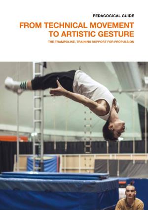 From Technical Movement to Artistic Gesture the Trampoline, Training Support for Propulsion