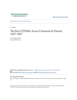 The Rise of Public Sector Unionism in Detroit, 1947-1967 Louis Eugene Jones Wayne State University