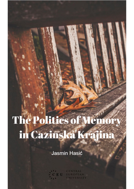 The Politics of Memory in Cazinska Krajina Case Study of ''Autonomous Province of Western Bosnia'