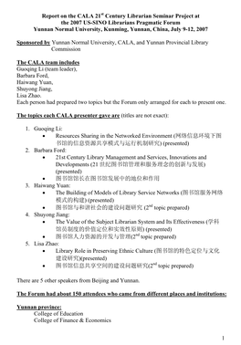 1 Report on the CALA 21 Century Librarian Seminar Project at the 2007 US-SINO Librarians Pragmatic Forum Yunnan Normal Universi