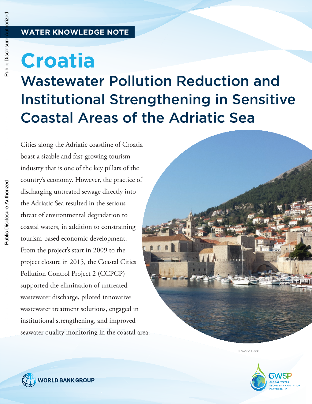 Croatia Public Disclosure Authorized Wastewater Pollution Reduction and Institutional Strengthening in Sensitive Coastal Areas of the Adriatic Sea