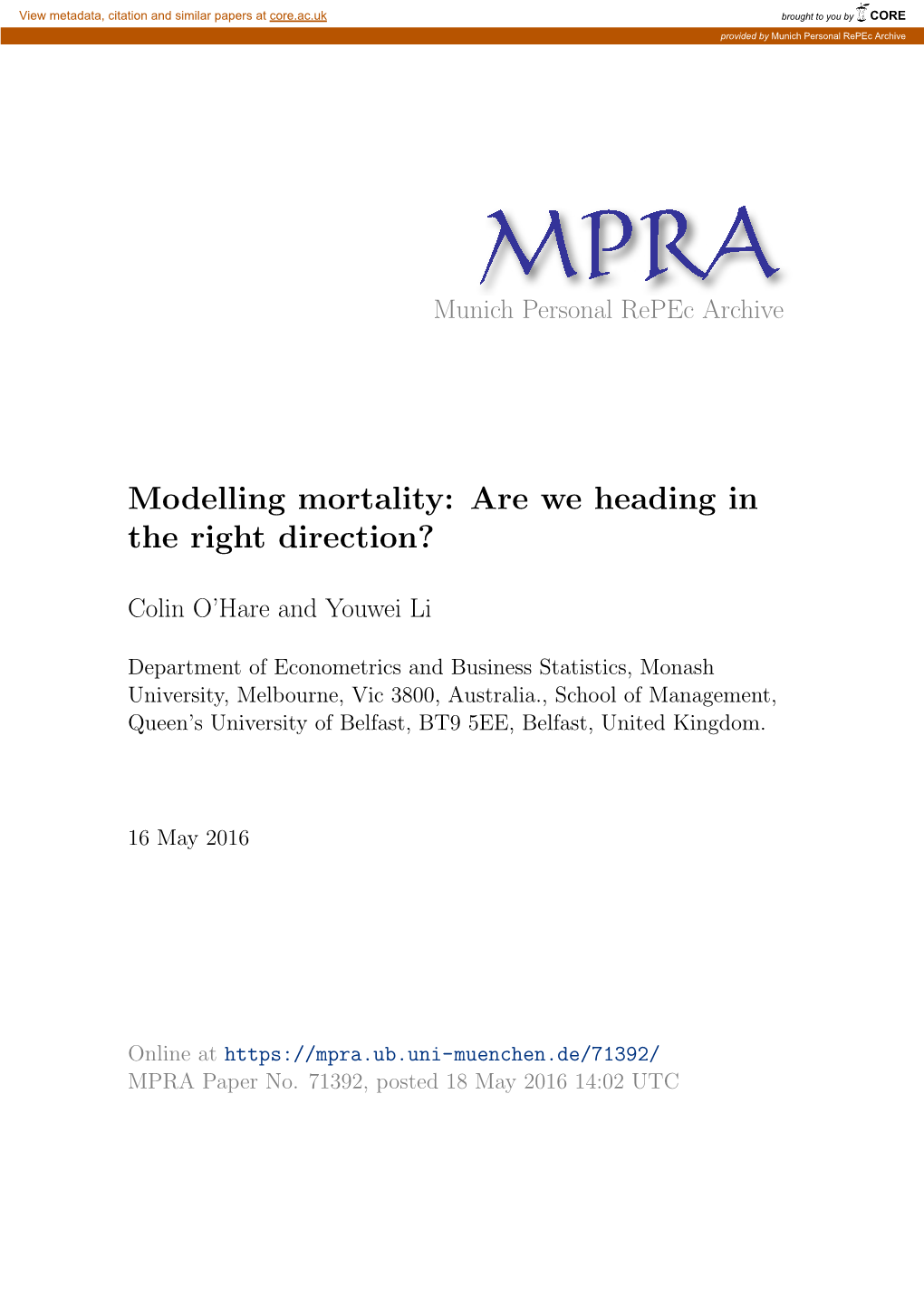 Modelling Mortality: Are We Heading in the Right Direction?