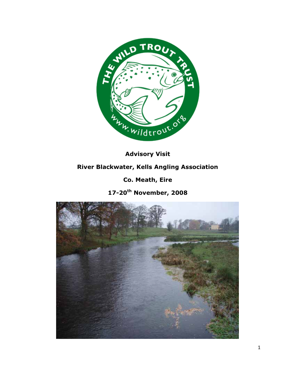 Advisory Visit River Blackwater, Kells Angling Association Co. Meath, Eire 17-20Th November, 2008