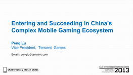 Entering and Succeeding in China's Complex Mobile Gaming Ecosystem