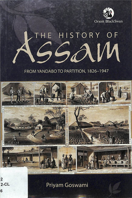 Priyam Goswami the HISTORY of ASSAM from YANDABG to PARTITION 1826-1947
