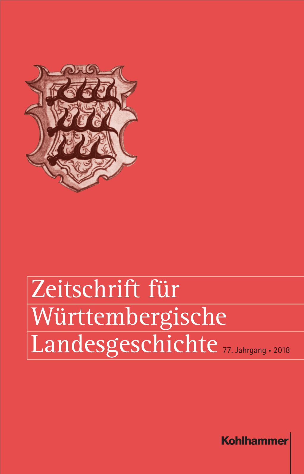 Zeitschrift Für Württembergische Landesgeschichte77. Jahrgang