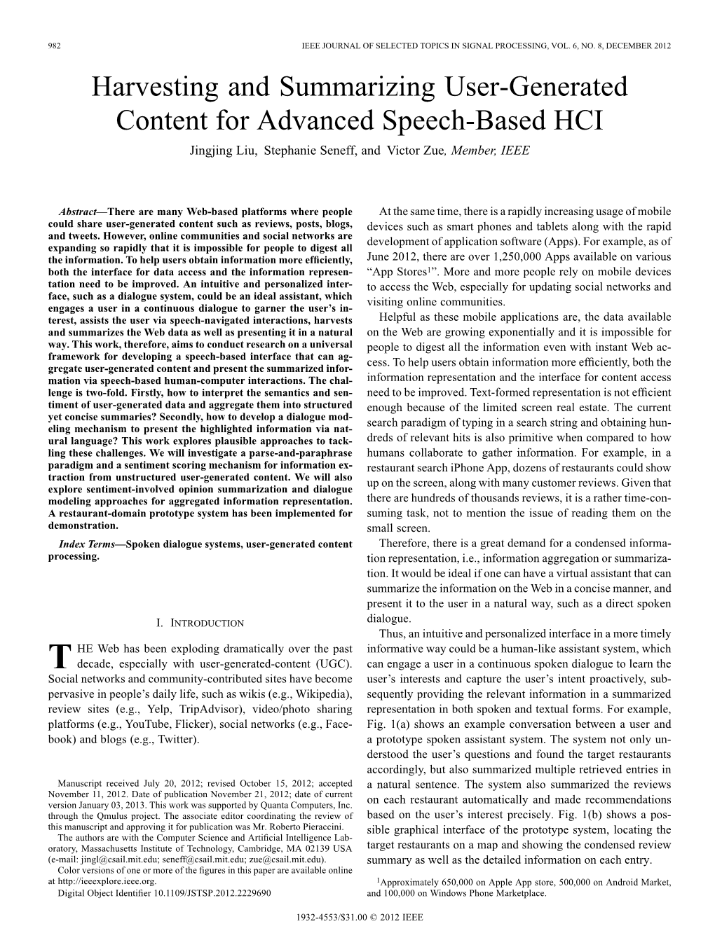 Harvesting and Summarizing User-Generated Content for Advanced Speech-Based HCI Jingjing Liu, Stephanie Seneff, and Victor Zue, Member, IEEE