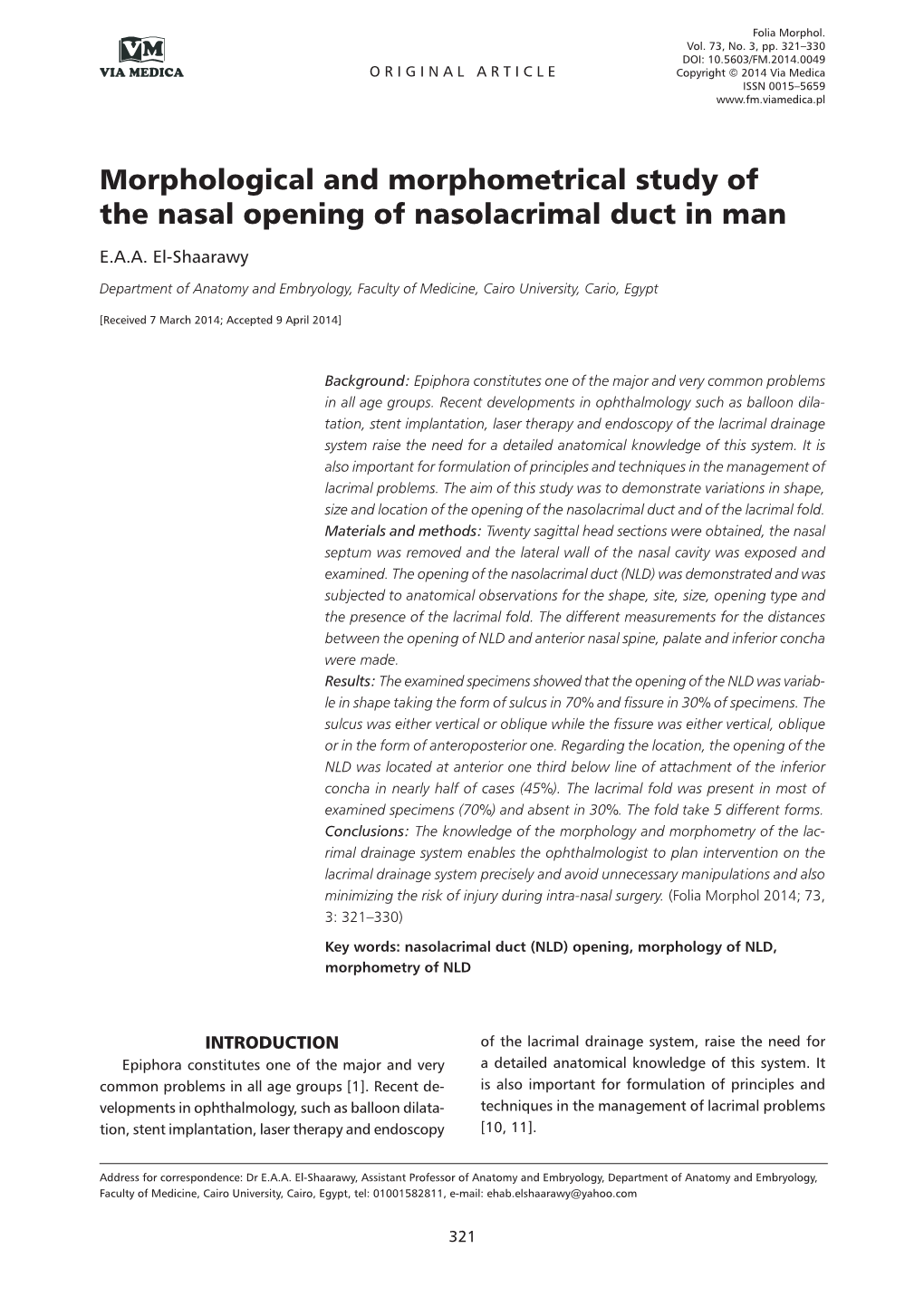 Morphological and Morphometrical Study of the Nasal Opening of Nasolacrimal Duct in Man E.A.A