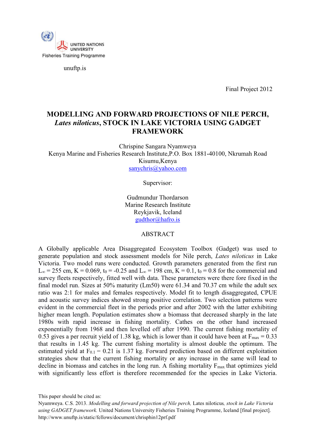 Modelling and Forward Projection of Nile Perch, Lates Niloticus, Stock in Lake Victoria Using GADGET Framework