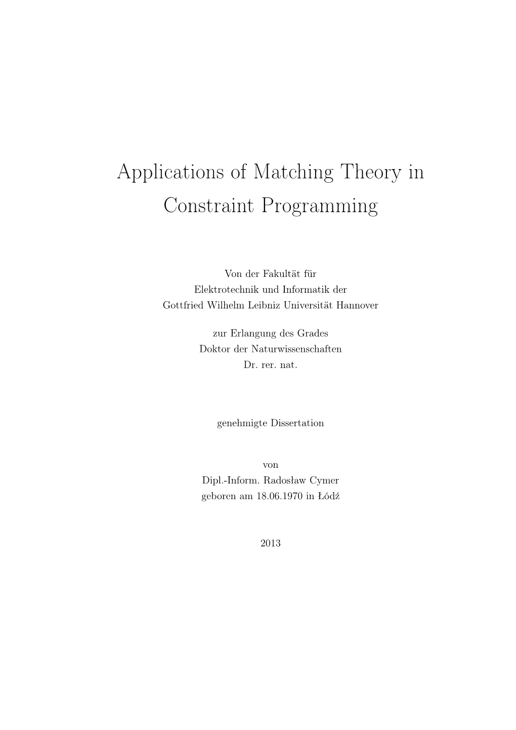 Applications of Matching Theory in Constraint Programming