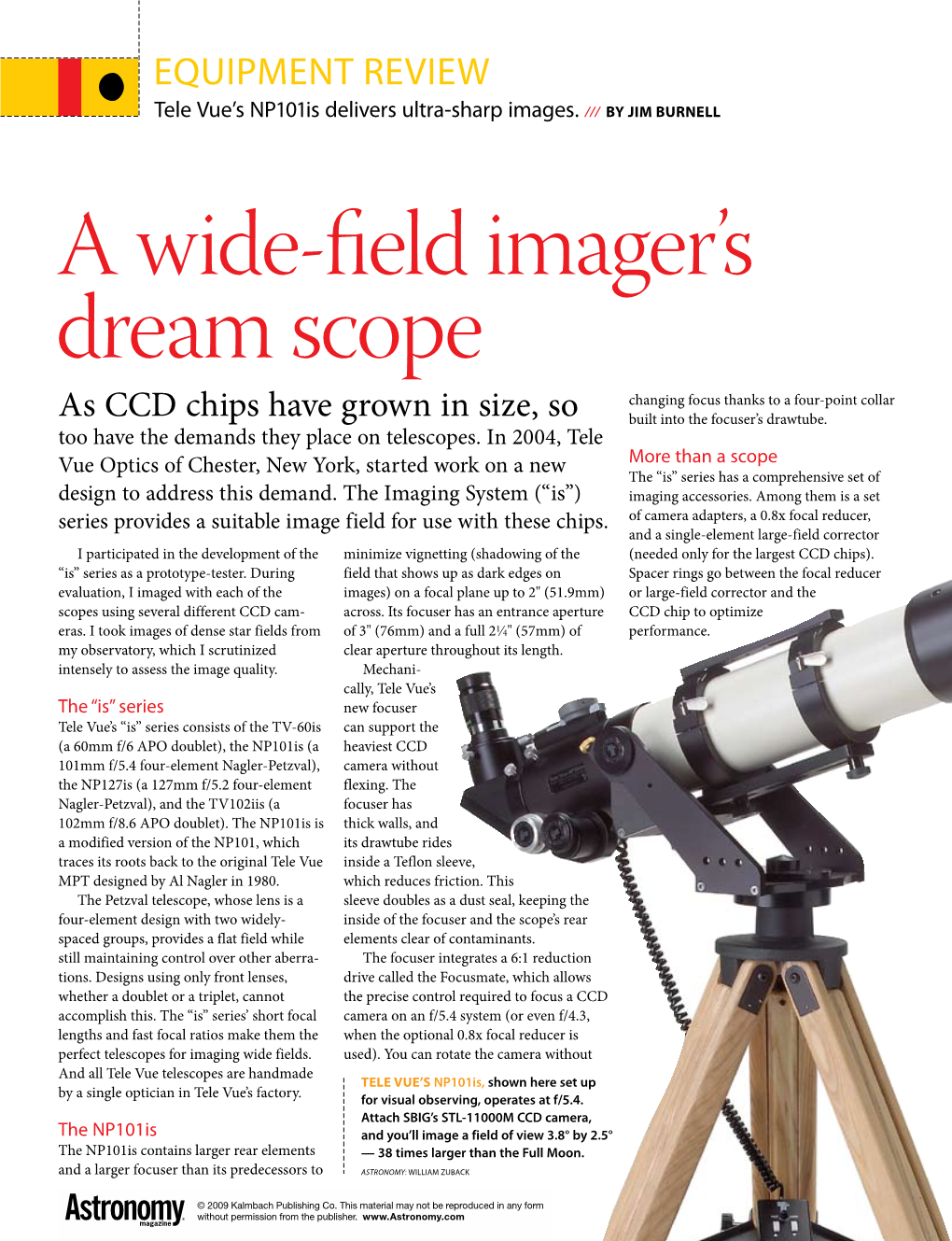 A Wide-Field Imager's Dream Scope