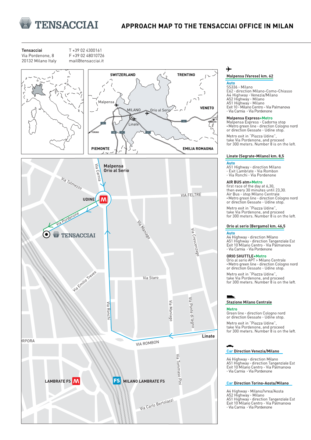 Approach Map to the Tensacciai Office in Milan