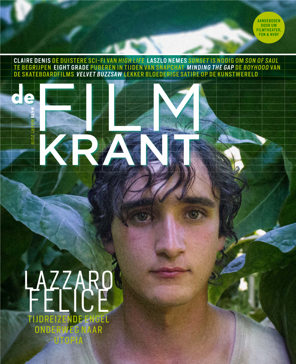 LAZZARO FELICE TIJDREIZENDE ENGEL ONDERWEG NAAR UTOPIA Lindenweij Fonds DE FILMKRANT #418 MAART 2019 3