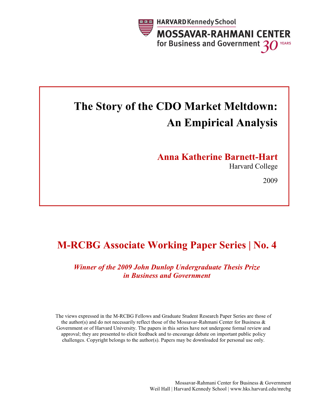 The Story of the CDO Market Meltdown: an Empirical Analysis