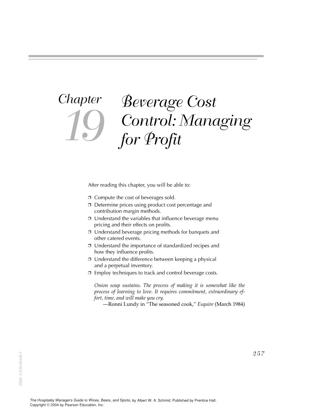 Beverage Cost Control: Managing for Profit ❖ 259