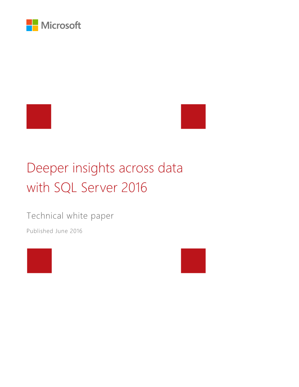 SQL Server 2016 Deeper Insights Across Data White Paper