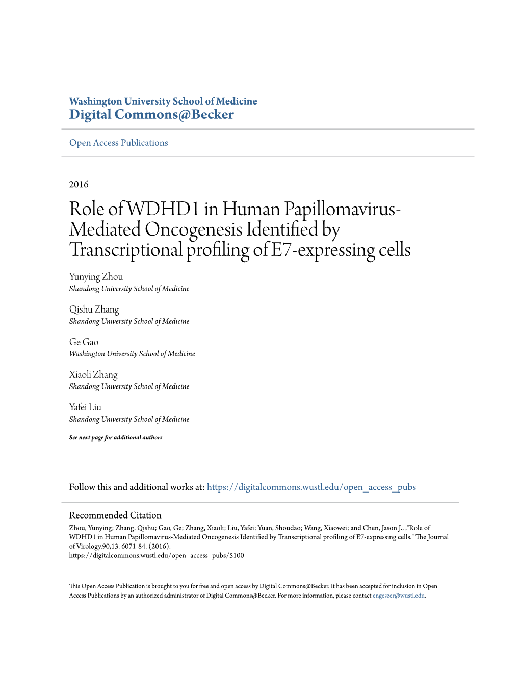 Role of WDHD1 in Human Papillomavirus-Mediated Oncogenesis Identified by Transcriptional Profiling of E7-Expressing Cells." the Ourj Nal of Virology.90,13