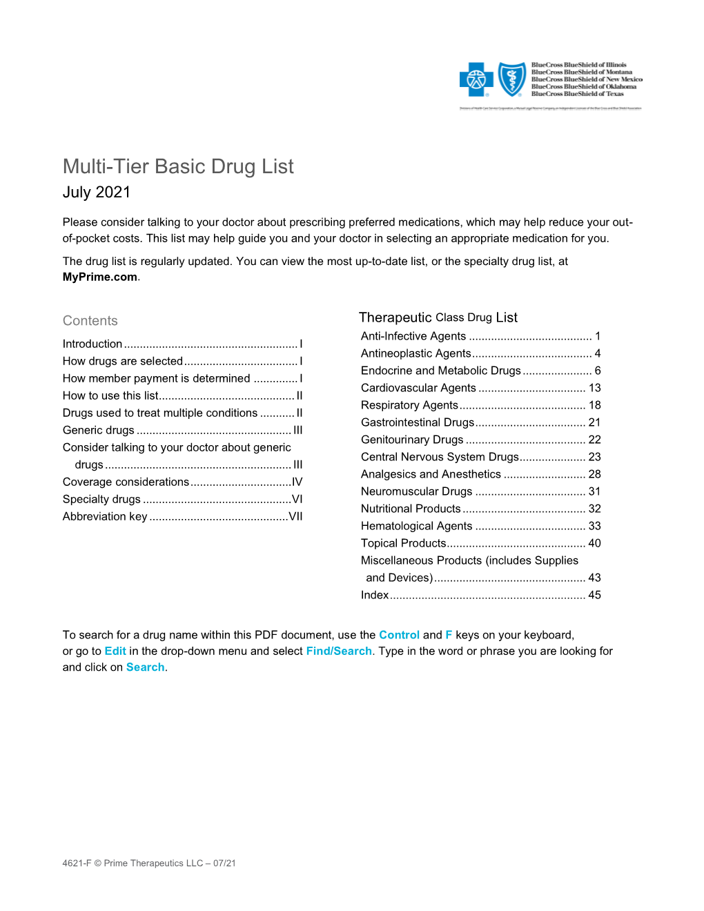 2021 Multi-Tier Basic Drug List I How to Use This List Generic Drugs Are Shown in Lower-Case Boldface Type